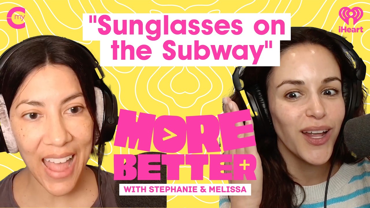 "Sunglasses on the Subway" | Observing | More Better with Stephanie & Melissa cover art