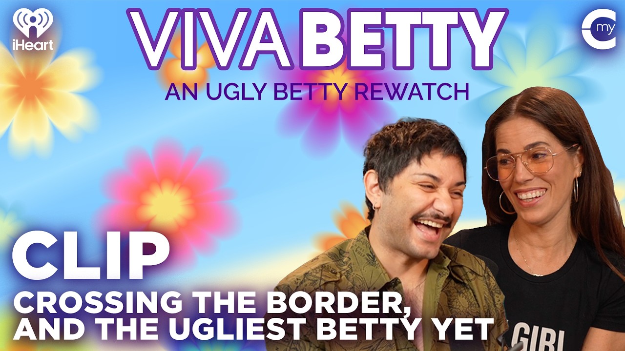 Crossing the Border, and the Ugliest Betty Yet | Viva Betty: An Ugly Betty Rewatch cover art