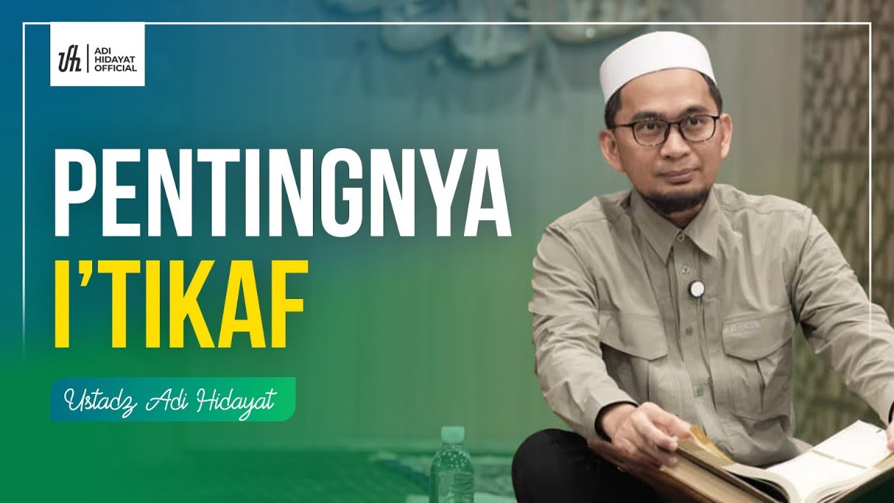 Pentingnya I'tikaf - Ustadz Adi Hidayat cover art