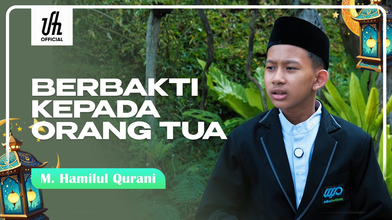 Serial Akusuka Santri MIRA | Berbakti Kepada Orang Tua - Muhammad Hamilul Qurani cover art