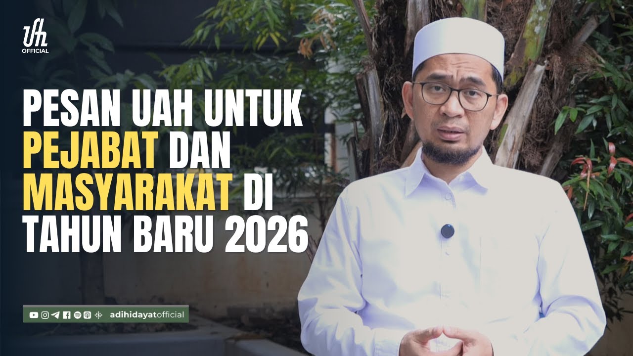 Pesan UAH Untuk Pejabat dan Masyarakat Di Tahun Baru 2026 - Ustadz Adi Hidayat cover art