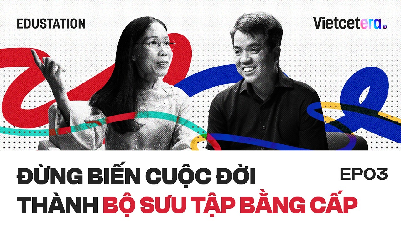 Đừng biến cuộc đời thành bộ sưu tập bằng cấp - PGS. TS. Trần Thị Mỹ Diệu | EduStation EP36 cover art