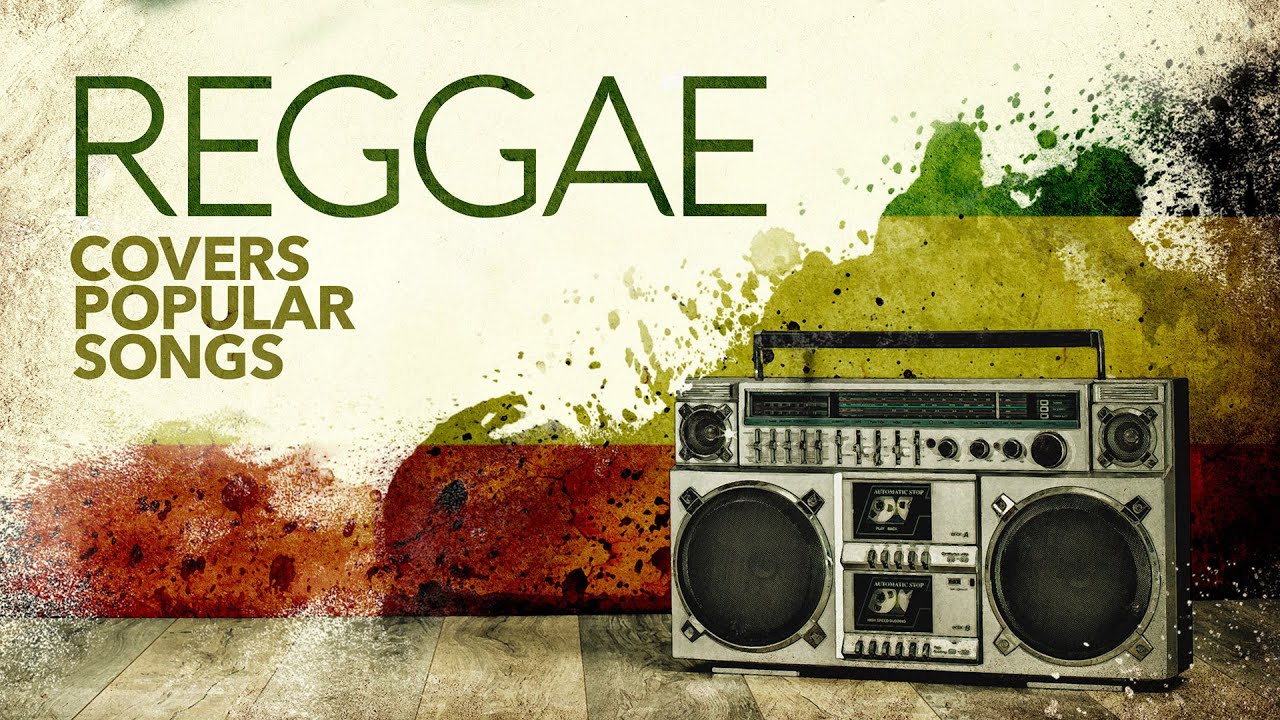 Reggae Covers Popular Songs 2025 cover art