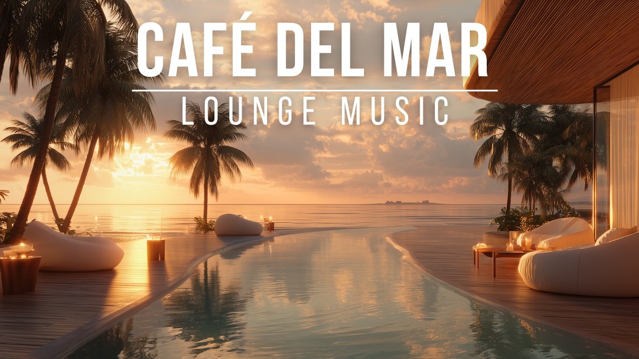 Sunset Lounge Music 2026 - Café Del Mar Style & Deep House Music cover art