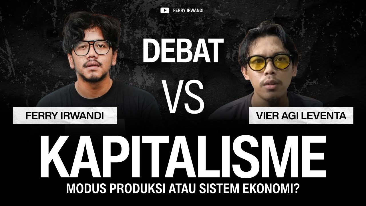 DEBAT | KAPITALISME MODUS PRODUKSI ATAU SISTEM EKONOMI? cover art