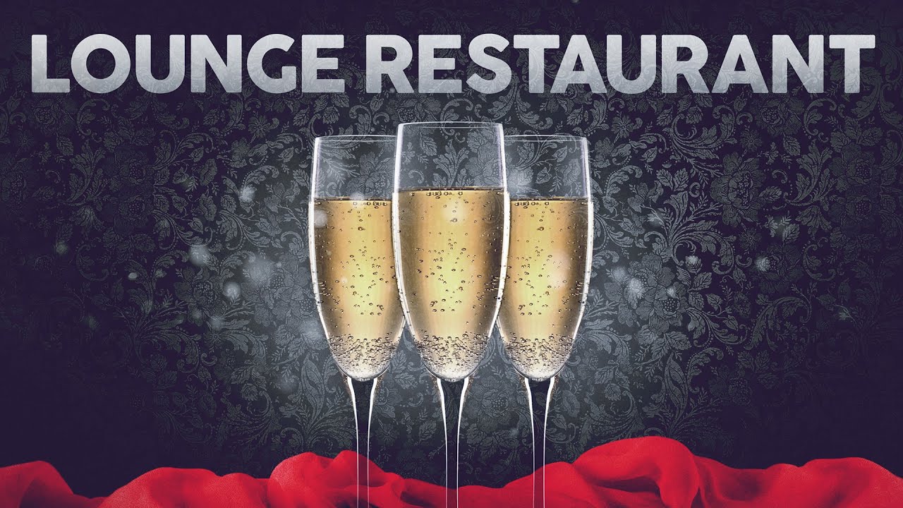 Lounge Restaurant - Background Music 2026 (4 Hours) cover art
