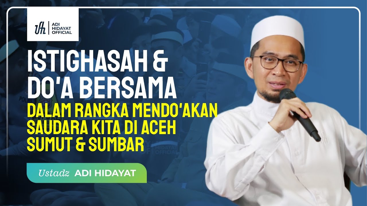 Istighasah & Do'a Bersama Dalam Rangka Mendo'akan Saudara Kita di Aceh, SUMUT & SUMBAR cover art