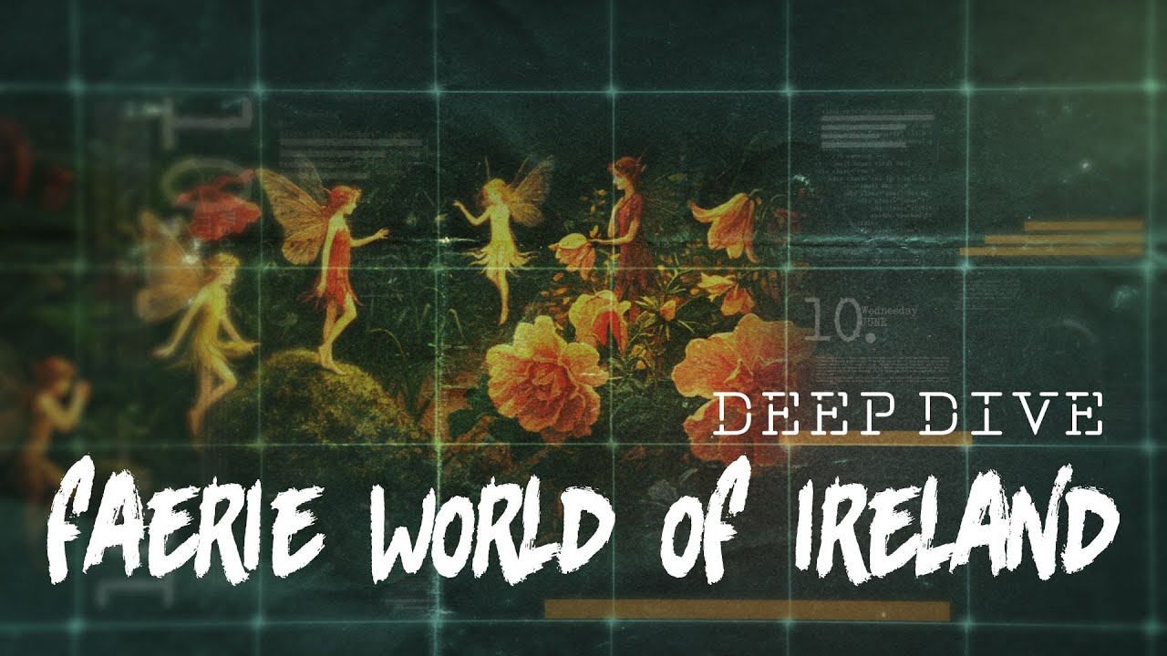 Deep Dive 035 - Fae World of Ireland cover art