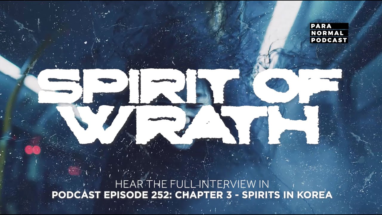 Spirit of Wrath - PNP EP 252 - Spirits in Korea cover art