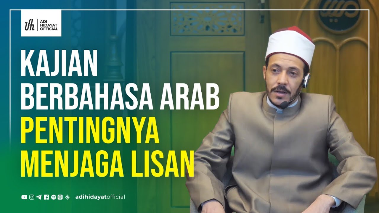 Kajian Berbahasa Arab | Pentingnya Menjaga Lisan - Syaikh Mohamed Ali Mohamed Ismail cover art