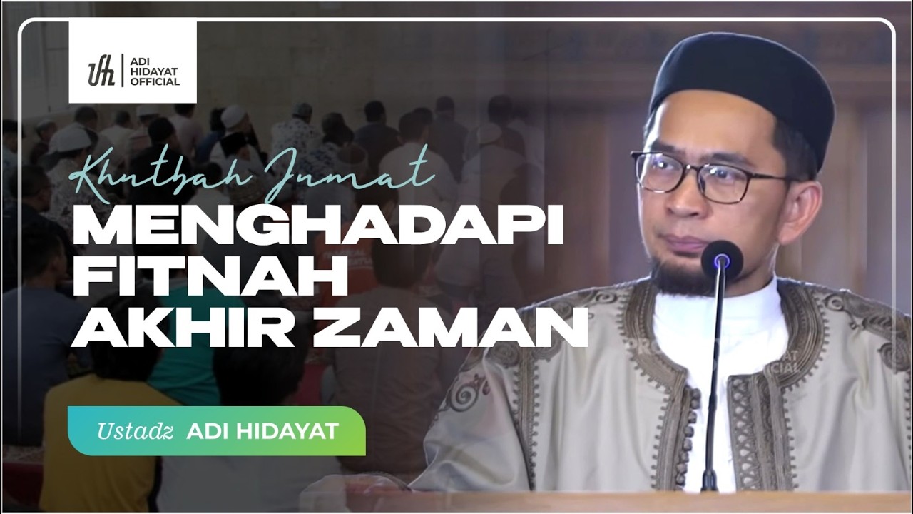 [LIVE] Khutbah Jum'at | Menghadapi Fitnah Akhir Zaman - Ustadz Adi Hidayat cover art