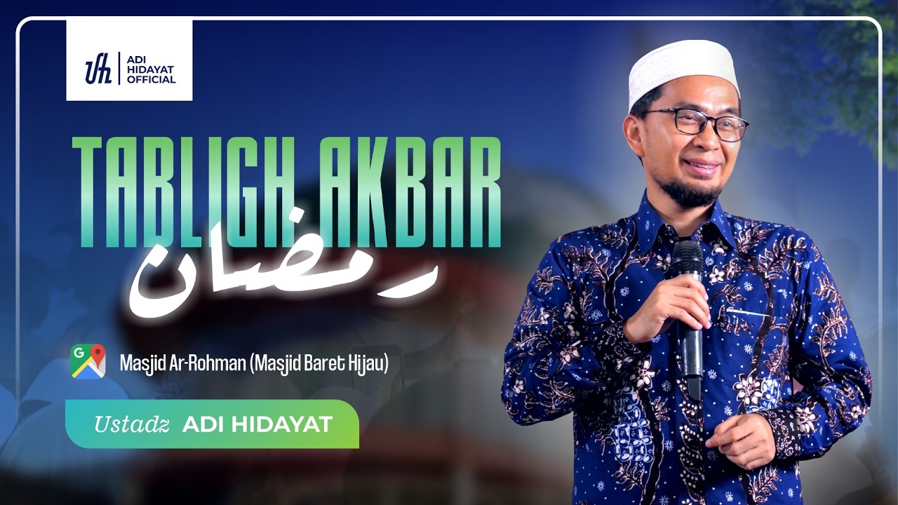 Tabligh Akbar Ramadhan Masjid Baret Hijau - Ustadz Adi Hidayat cover art