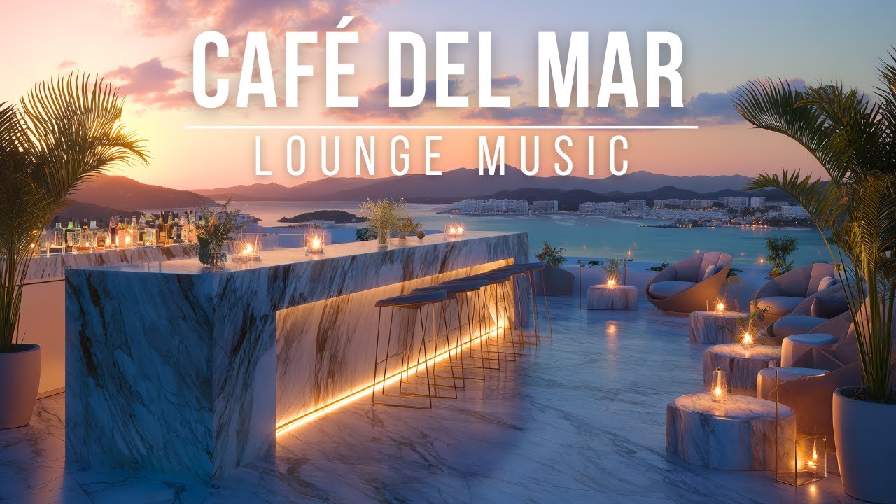 Rooftop Chillout Music 2025 - Café Del Mar Lounge Music cover art