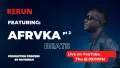 ReRun| Geri Inengi| Production Process| ft Afrvka Pt2