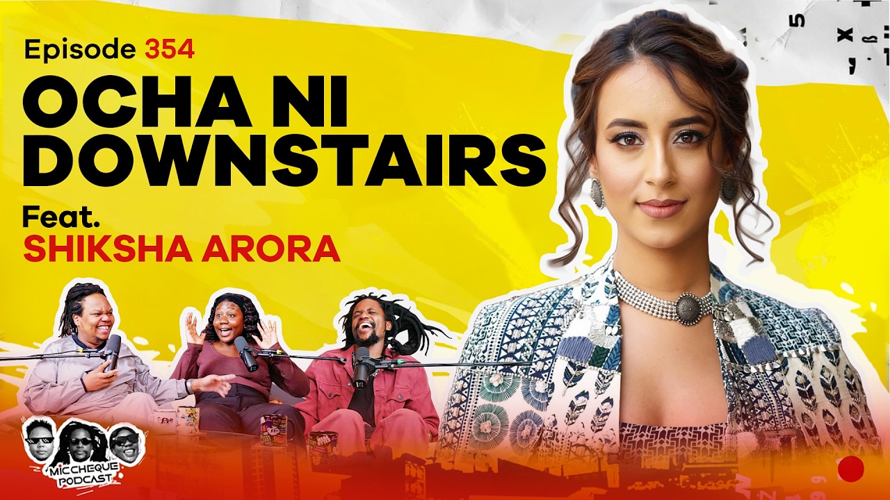 MIC CHEQUE PODCAST | Episode 354 | Ocha ni downstairs Feat. SHIKSHA ARORA cover art