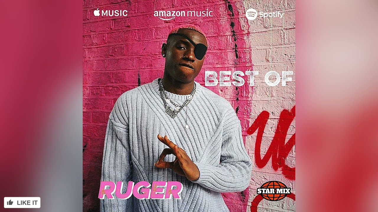 Best Of Ruger Mix 2026 (MIXED BY STAR PLAY DJ) WeWe, Snapchat, Bounce, Blue. cover art
