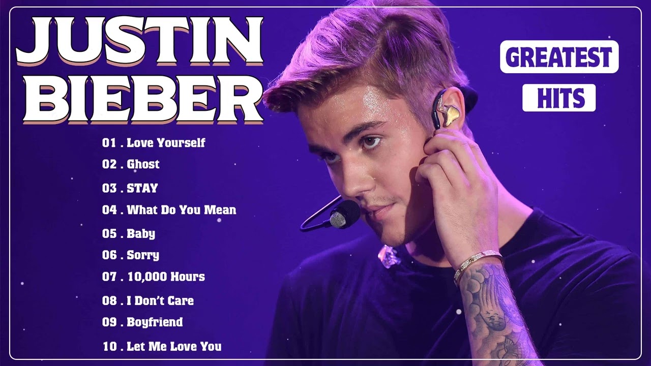 Justin Bieber Greatest Hits Full Album - The Most Popular Songs - Best Songs Collection 2024 cover art