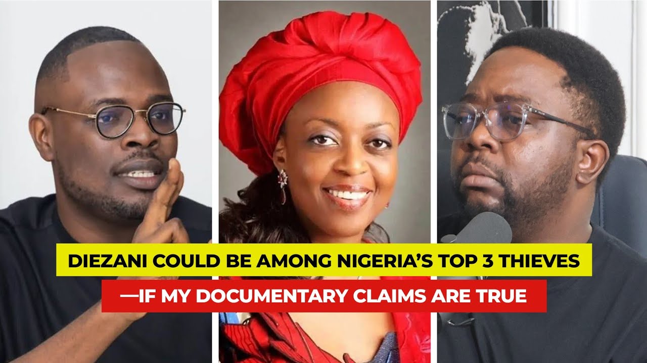 Diezani Could Be Among Nigeria’s Top 3 Thieves If My Documentary Claims Are True cover art