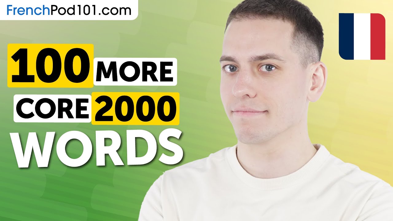 100 More Core 2000 Words – Master Everyday French! cover art