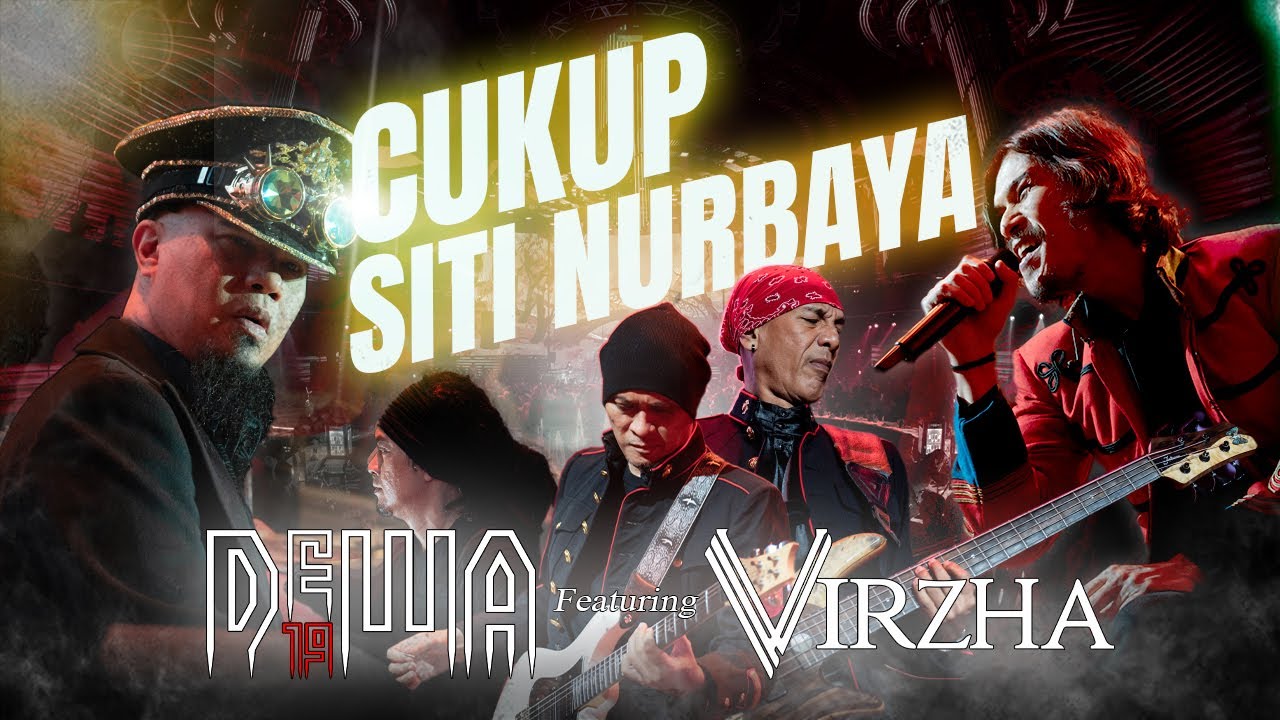 Cukup Siti Nurbaya - Dewa19 Feat Virzha (Official Music Video) cover art