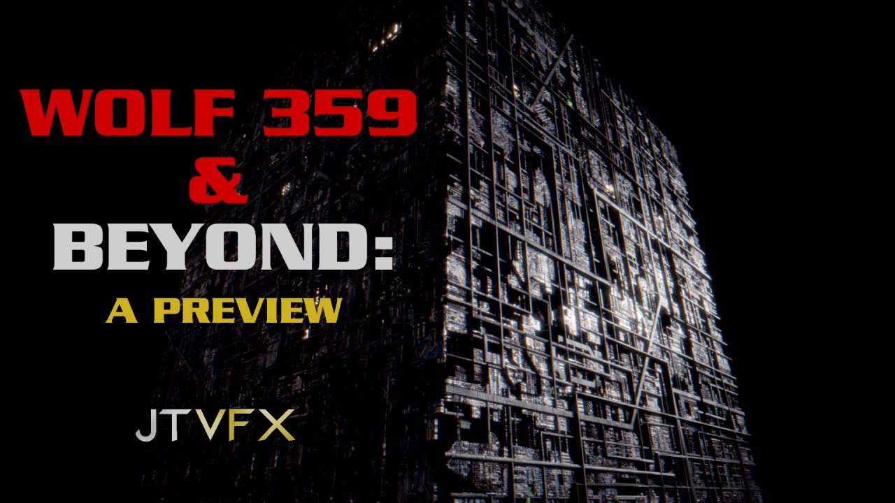 Wolf 359 and Beyond: A Preview - JTVFX cover art