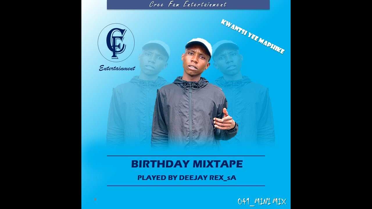 041_Dj Rex_sA - HBD To KwantsiYeeMaphike (Mini Mix) cover art