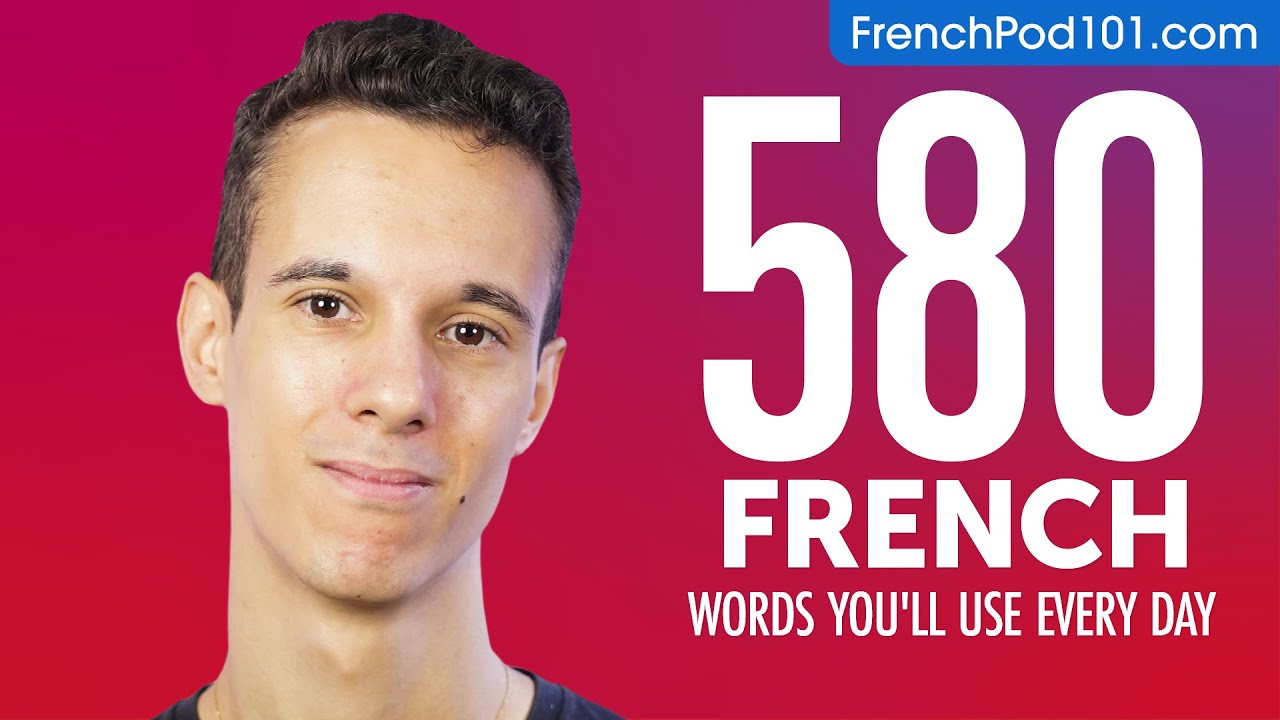 580 French Words You'll Use Every Day - Basic Vocabulary #98 cover art