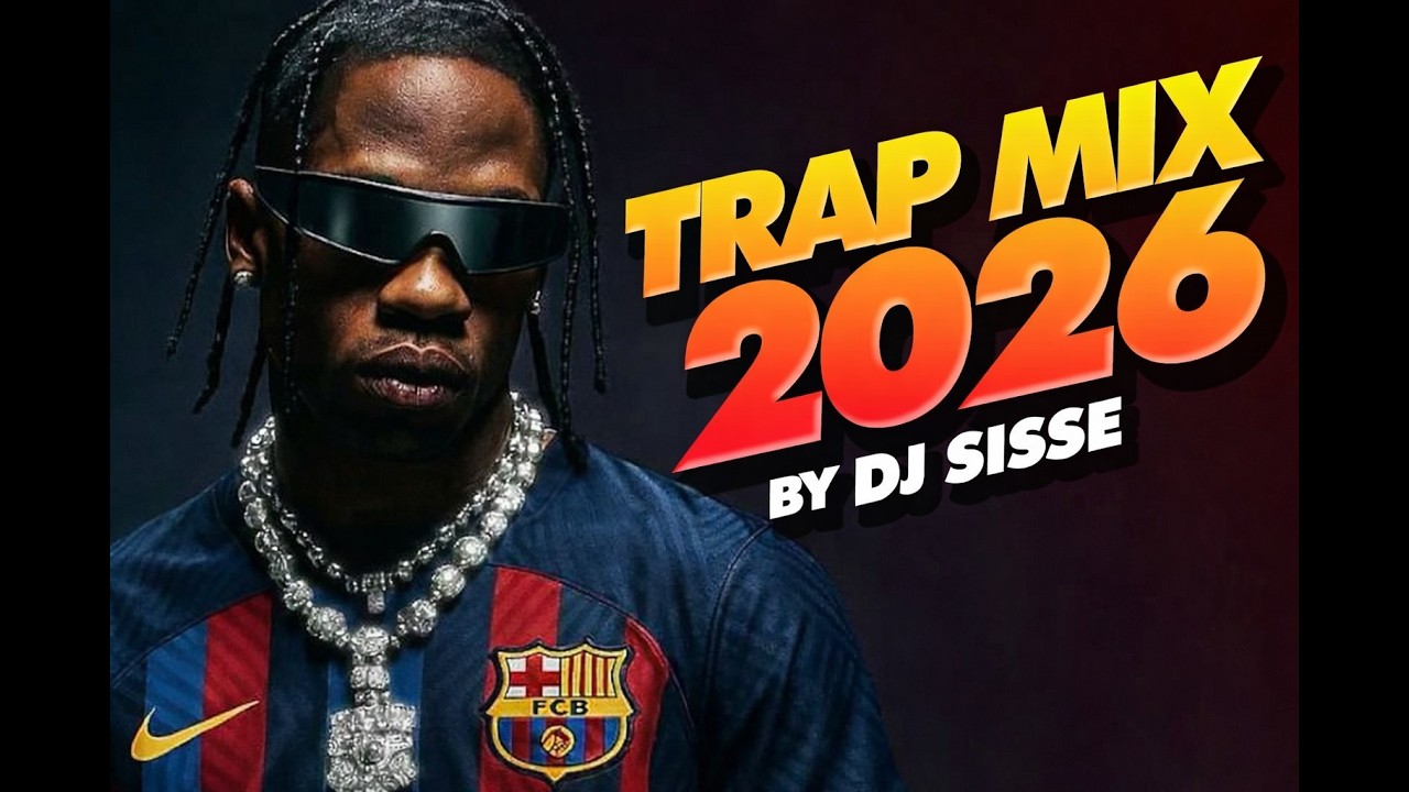 DJ SISSE - TRAP MIX 2026 | BEST RAP MIX 2026 | TRAVIS SCOTT | KENDRICK LAMAR | DRAKE | FUTURE cover art