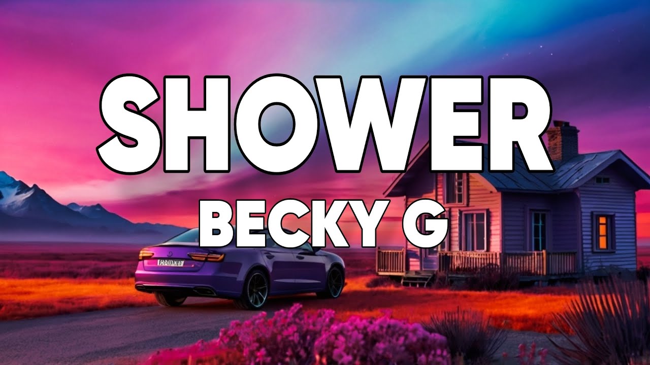 Becky G - Shower (Lyrics) cover art