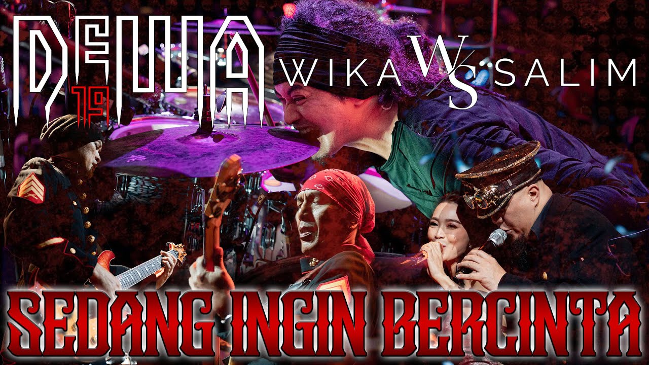 Sedang Ingin Bercinta - Dewa19 Feat Wika Salim (Official Music Video) cover art