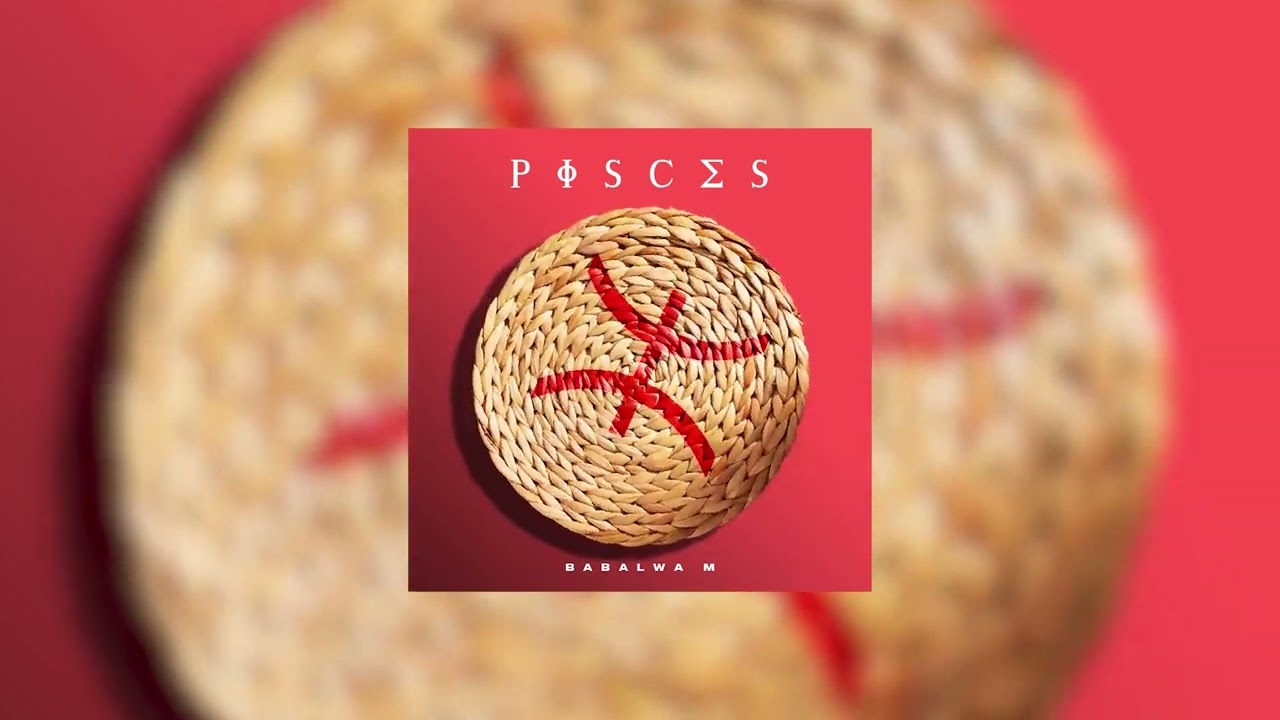 Babalwa M - Pisces | Official Audio