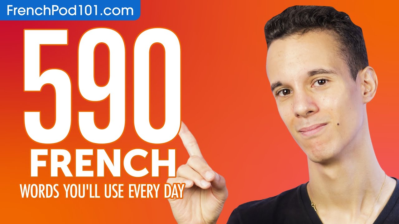 590 French Words You'll Use Every Day - Basic Vocabulary #99 cover art