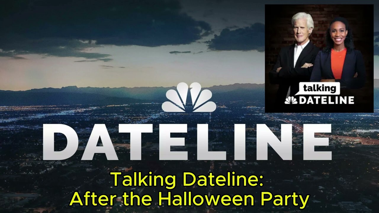 Talking Dateline: After the Halloween Party | Dateline NBC cover art