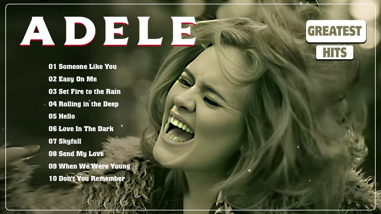 Adele Greatest Hits - The Best English Songs Of All Time - Best Us-Uk Music 2024 cover art