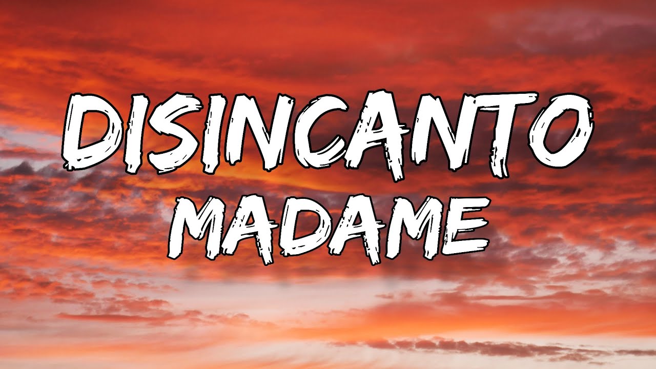 Madame - DISINCANTO (Testo/Lyrics) cover art