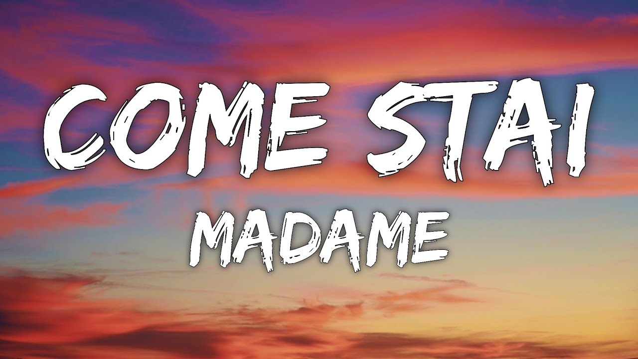Madame - COME STAI? (Testo/Lyrics) cover art