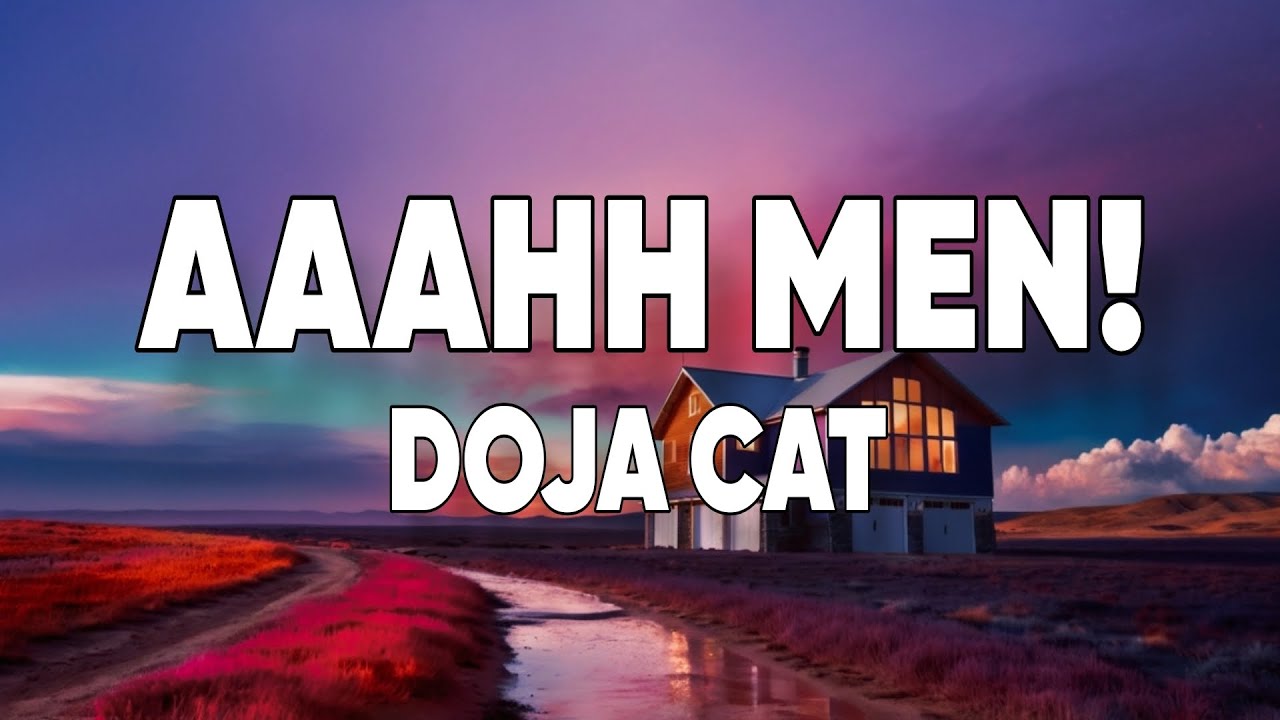 AAAHH MEN! (Lyrics) - Doja Cat cover art