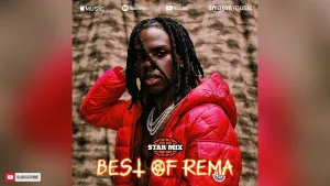 BEST OF REMA MIX 2026 (MIXED BY STAR PLAY DJ) || FUN, KELEBU, Calm Down, Lalala..