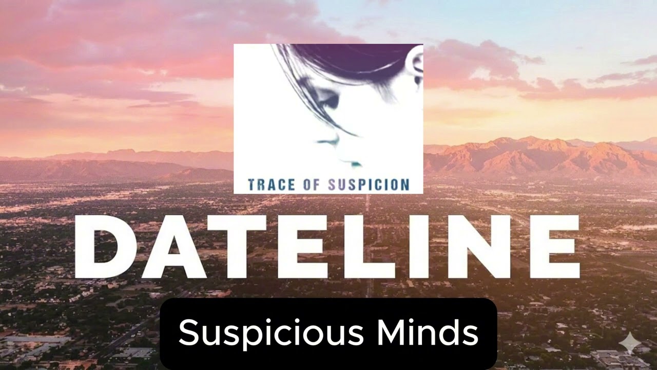 Suspicious Minds