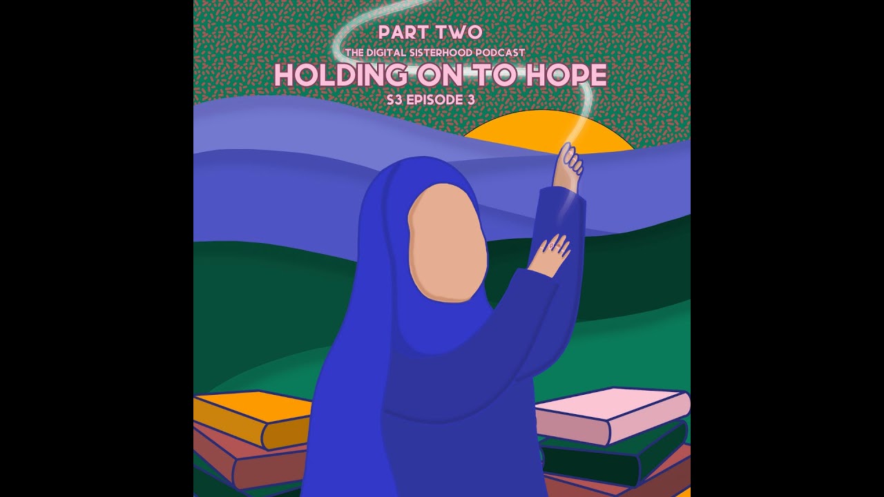 S3 EP3 | Holding on to Hope - Part 2