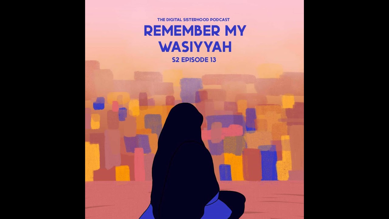 Remember My Wasiyyah