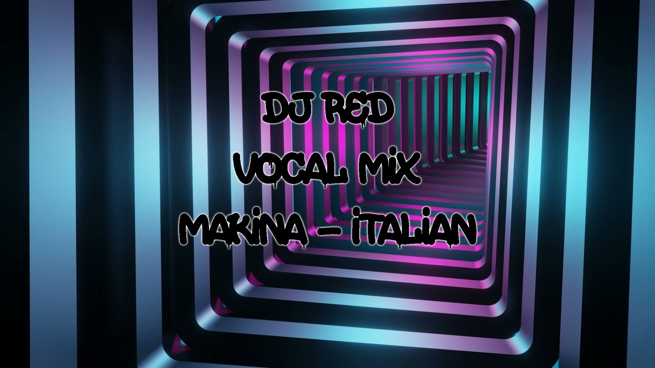 Dj Red - Makina & Italian - Vocal Mix cover art