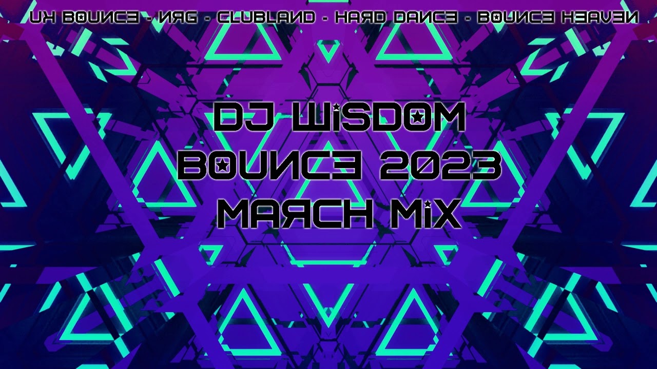 Dj Wisdom - Bounce 2023 - March Mix cover art