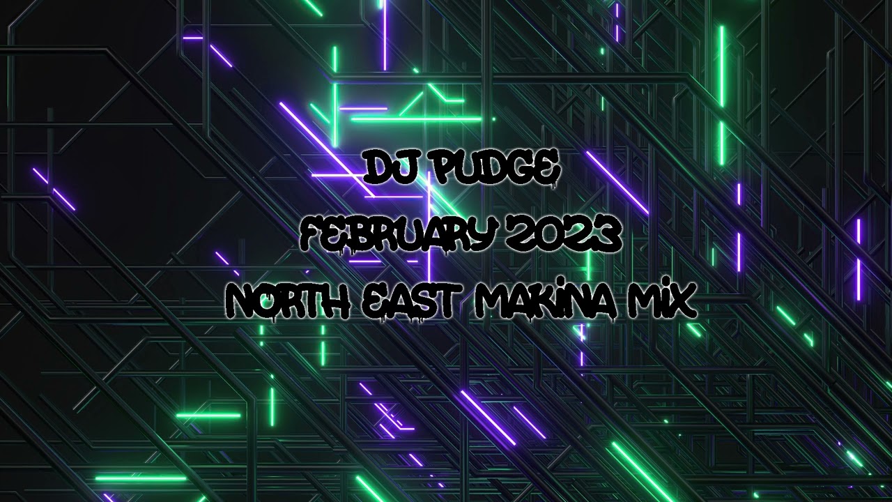 Dj Pudge - February 2023 - NE Makina Mix cover art