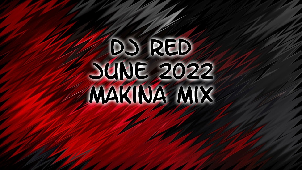 Dj Red - June 2022 - Makina Mix cover art