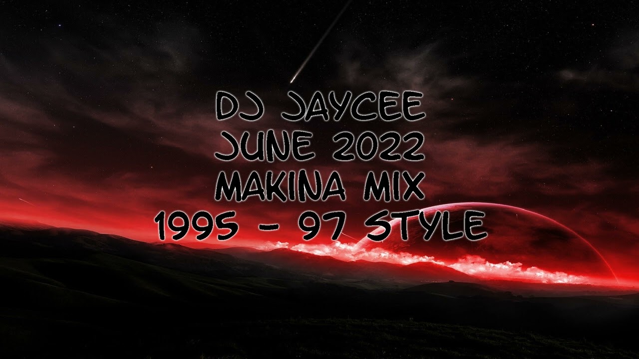 Dj Jaycee - June 2022 - Makina Mix - 1995-1997 cover art