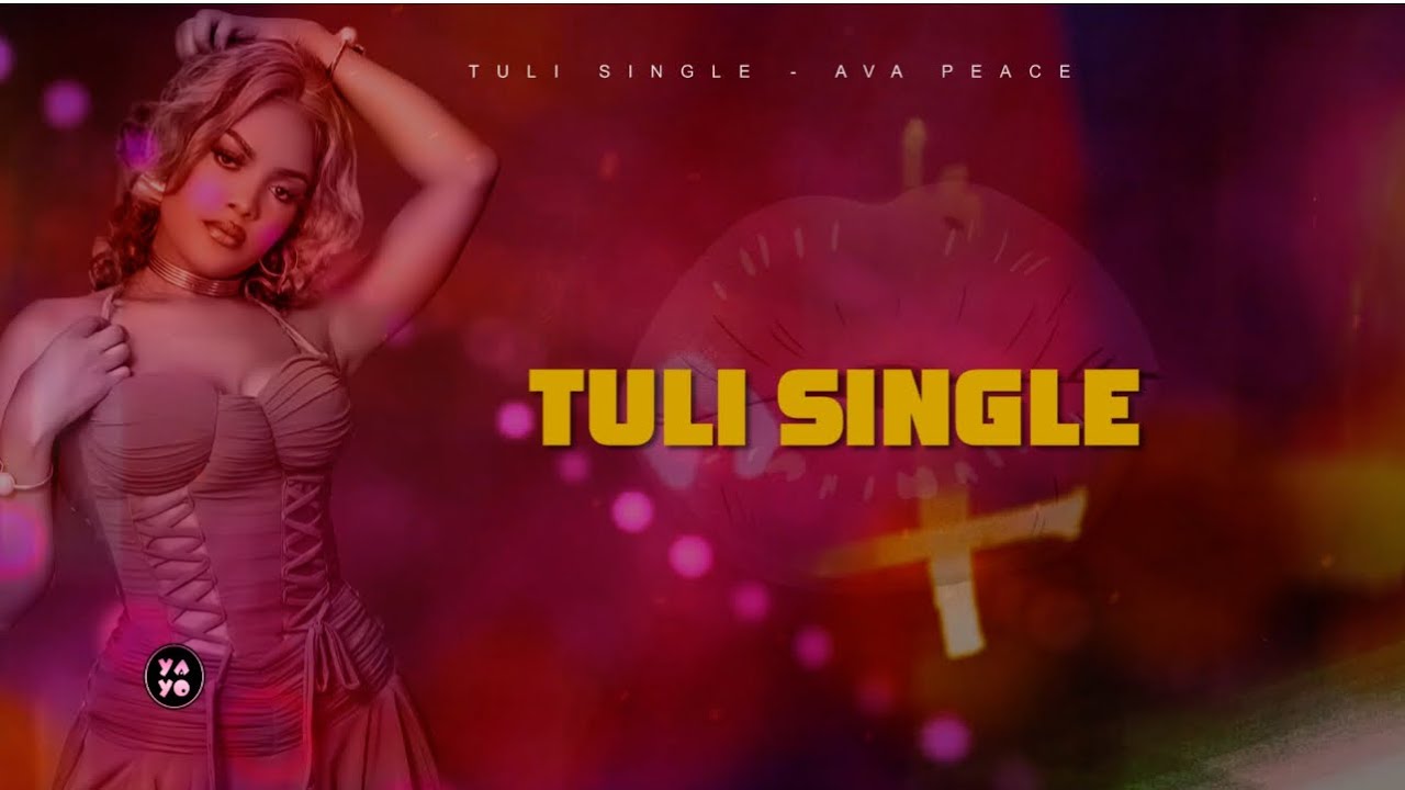 Ava Peace - Tuli Single (Lyrics Video) cover art