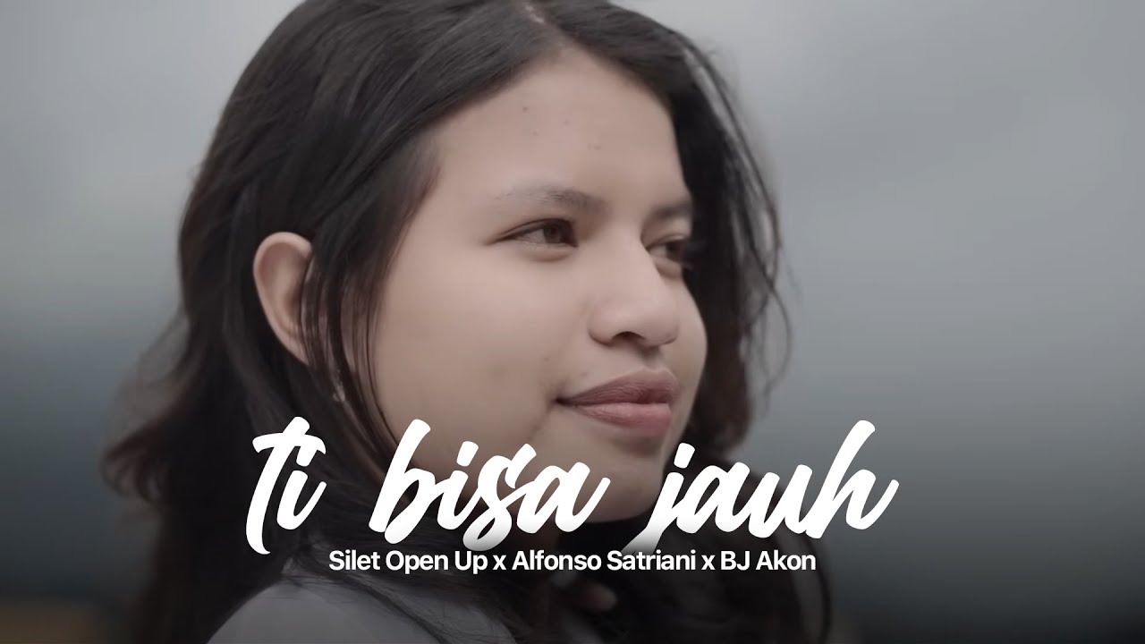 Silet Open Up - Ti Bisa Jauh (feat. Alfonzo Satriani & Bj Akon (Official Music Video) cover art