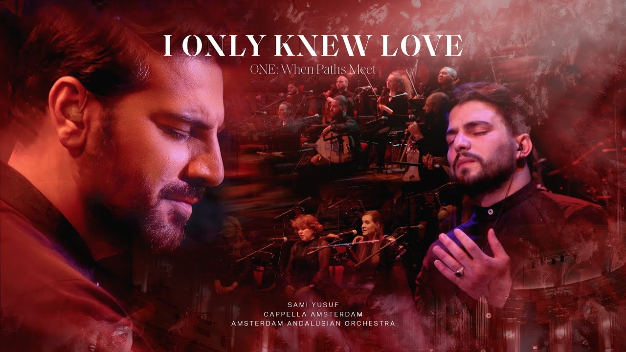 Sami Yusuf - I Only Knew Love #worldmusic #worldmusictraditions cover art