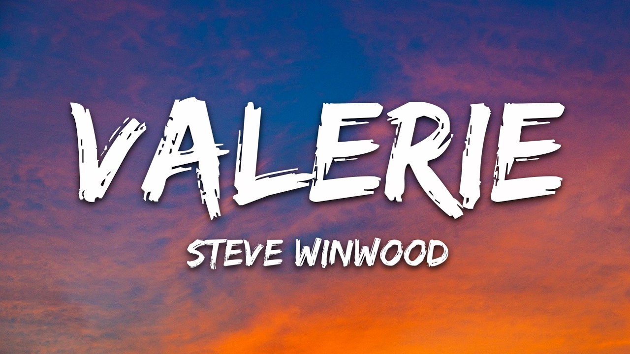 Steve Winwood - Valerie (Lyrics) cover art